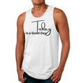 Men's Graphic Fitness Tank Top – Today Is A Good Day